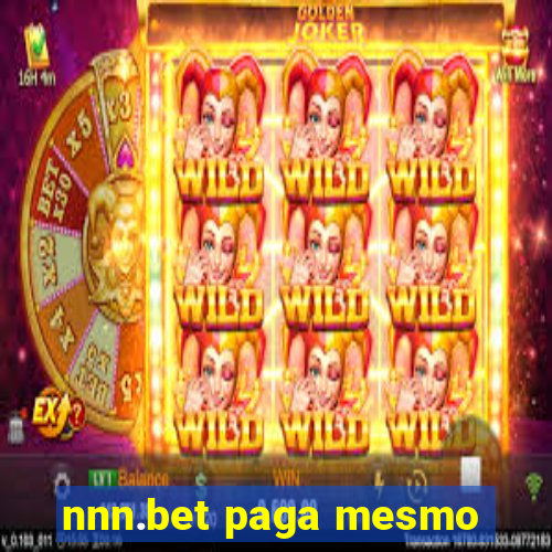 nnn.bet paga mesmo